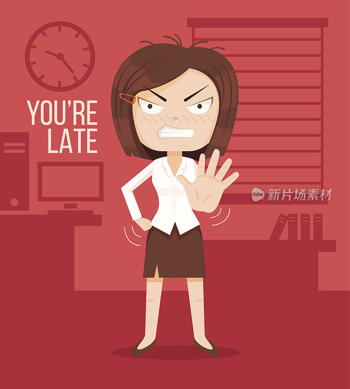 生气的老板女人性格。迟到的概念。你迟到了
