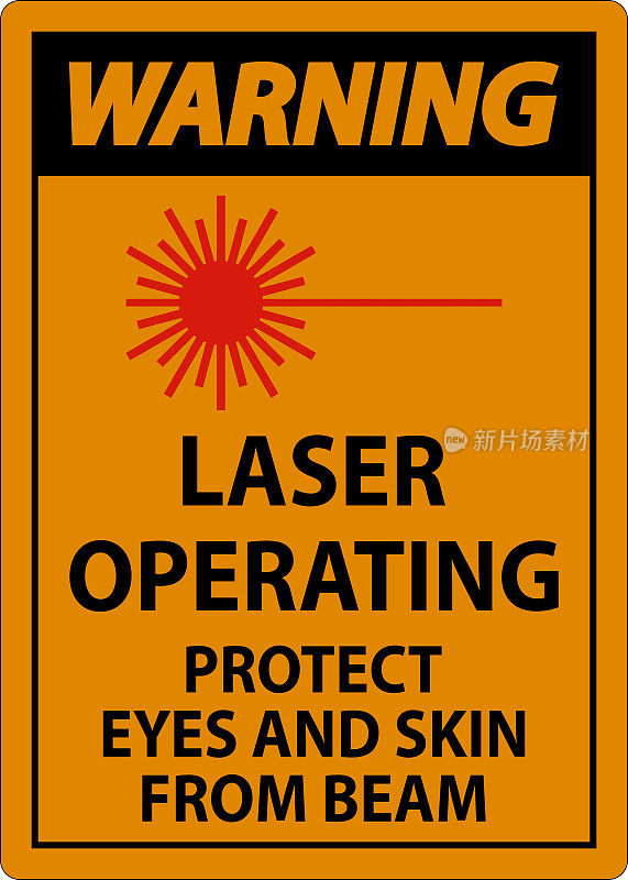 警告激光操作，保护眼睛和皮肤免受光束的伤害