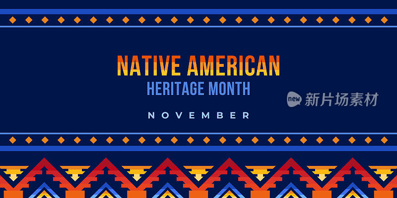 美国土著传统月。矢量横幅，海报，卡片，内容为社交媒体与文本美国土著传统月，11月。蓝色背景与本土装饰。