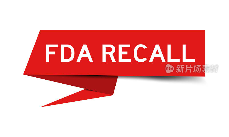 红色演讲横幅，白色背景上有FDA召回字样