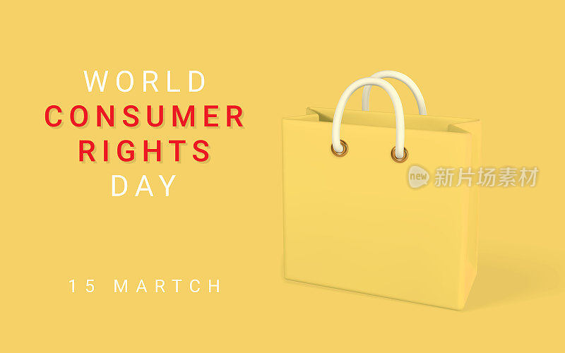 世界消费者权益日海报，配黄色3d购物袋。矢量图