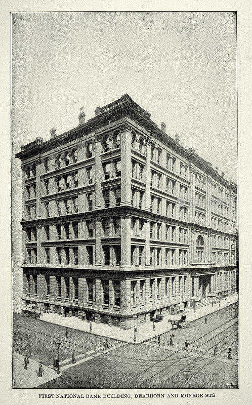 美国维多利亚时代建筑，第一国民银行大楼，迪尔伯恩和门罗街道，芝加哥，19世纪