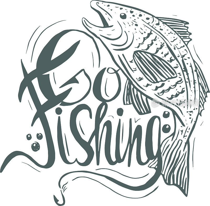 手绘经典语录:“去钓鱼”。Hand-lettering模板。