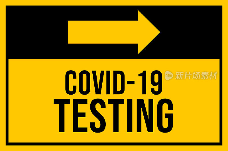 Covid-19测试。警告安全标志库存说明。冠状病毒或Covid-19载体模板