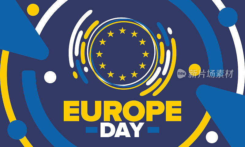 欧洲的一天。每年五月的公众假期。是每年两个纪念日的名称——欧洲理事会的5月5日和欧盟的5月9日。海报、卡片、横幅和背景。矢量图
