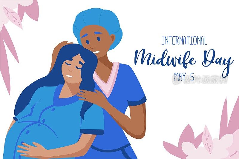 每年的5月5日为国际助产士日。助产士是在分娩期间照顾母亲和新生儿的卫生专业人员，这一专业被称为助产学。矢量艺术