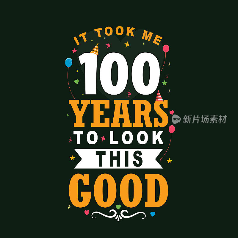 我花了100年才变得这么漂亮。百岁生日和百周年庆典复古字体设计。