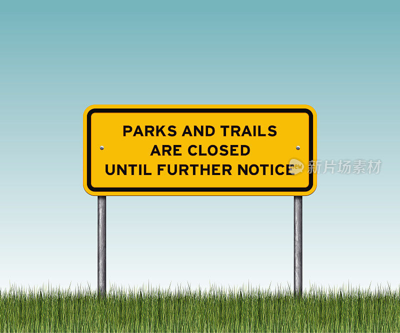 黄色的“公园和小路关闭”警告标志，上面有草