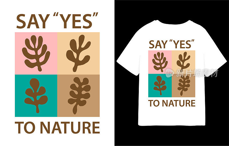 对t恤设计的极简主义植物插图的自然排版说“是”