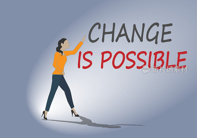 改变是可能的概念意味着用新的习惯积极地思考。