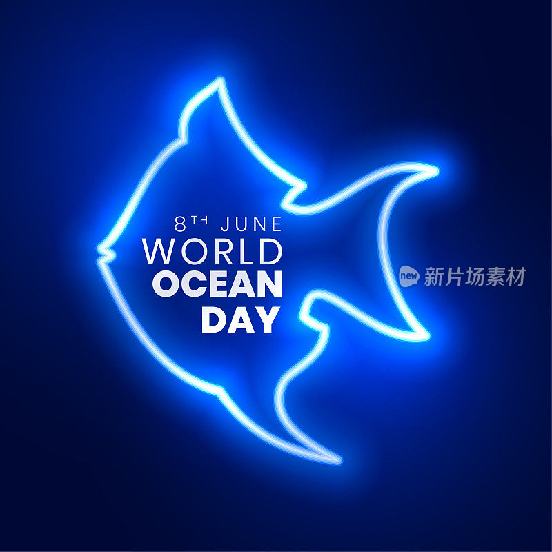 6月8日世界海洋日背景与发光的霓虹灯效果
