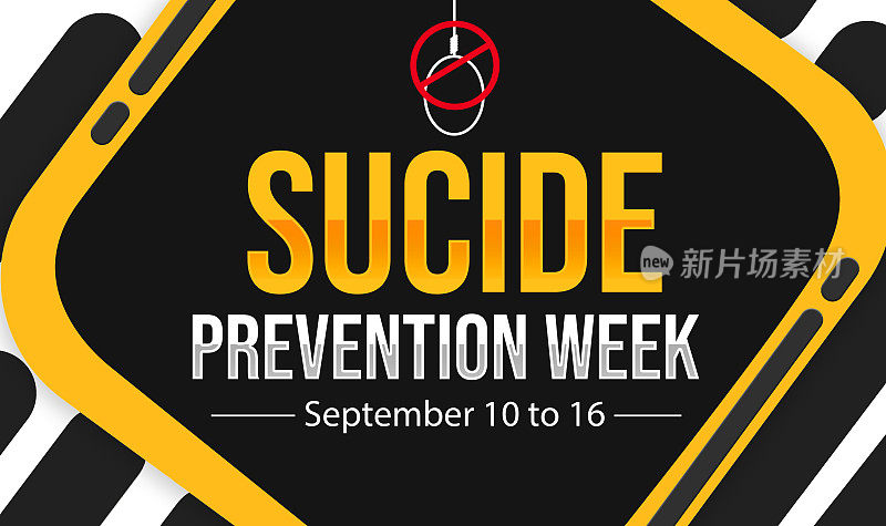自杀预防周的背景是黄色和黑色，颜色很吸引人。9月10日至16日是为了提高人们预防自杀的意识