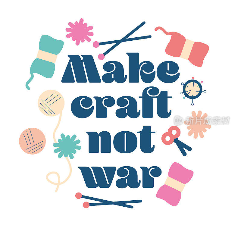制造工艺，而不是战争。手工工艺品工作坊。工具，设计元素平面矢量插图海报。手工制作的