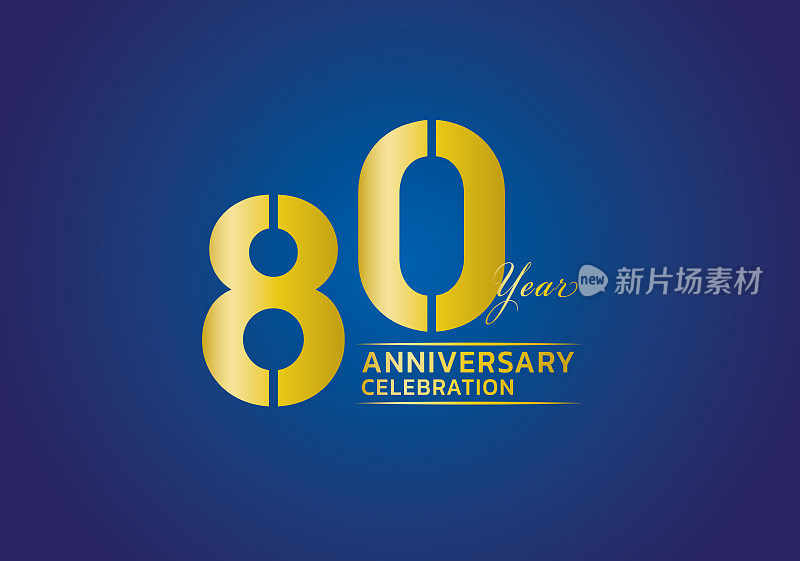 80周年庆典标志类型金色矢量，80岁生日标志，80号，周年纪念年横幅，周年纪念设计元素的邀请卡和海报。数字设计矢量