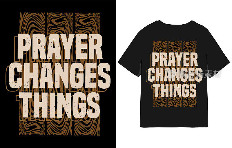 祷告改变事物基督徒的动机字体t恤设计