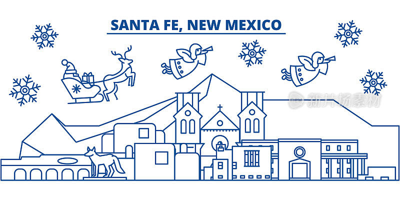 美国新墨西哥州圣达菲冬季城市天际线。圣诞快乐，新年快乐的横幅装饰。冬天的贺卡上有雪花和圣诞老人。平,行向量。线性圣诞插图