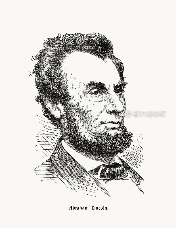 亚伯拉罕・林肯(1809-1865)，美国第16任总统，木版，1900年出版