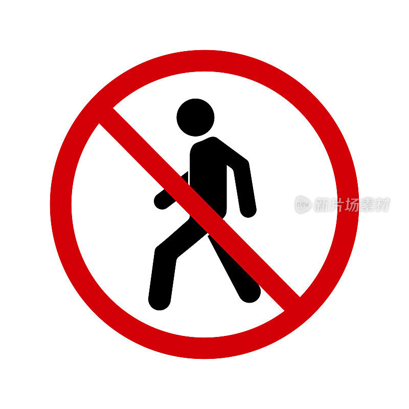 标志是禁止行人。禁止标志，没有人行横道。红色十字圈里有一个男人的剪影。不允许翻车。绕红停车标志，不要过马路。