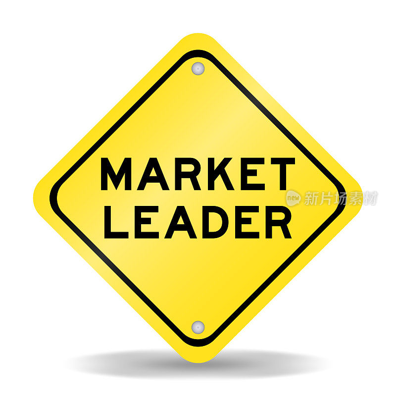黄色交通标志，白色背景上有“市场领导者”字样