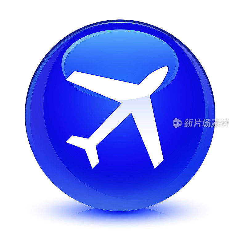 飞机图标为玻璃蓝色的圆形按钮