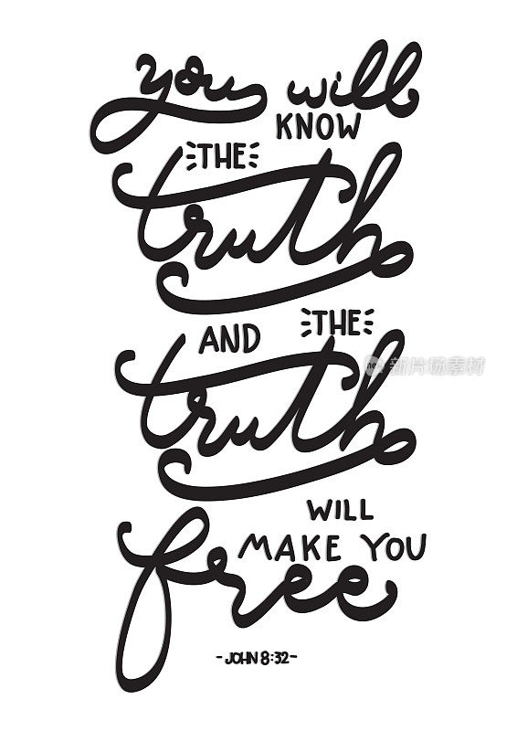 你们必知道真理，真理必叫你们得以自由