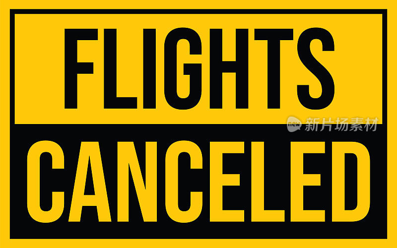 航班取消警告标志。黄色警告标志，关于冠状病毒或covid-19病媒插图