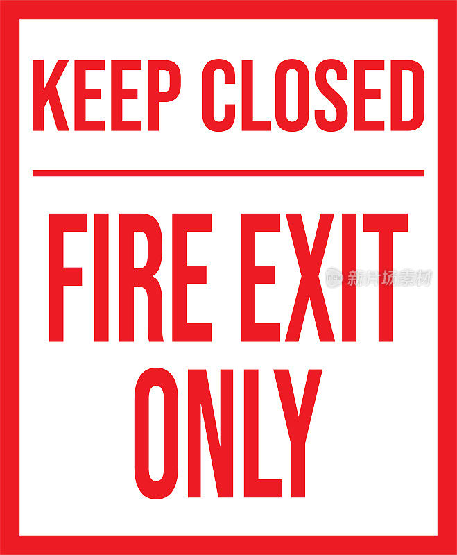 只保留关闭的消防出口。警告标志。