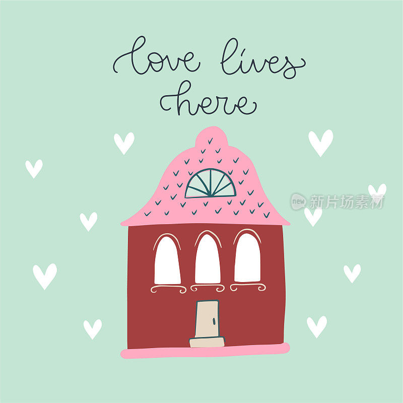 矢量插图。可爱的房子图标。单线书法《爱住在这里》。每个元素都是孤立的。家的概念，亲情，关怀，安全。设计托儿所。海报到儿童室。