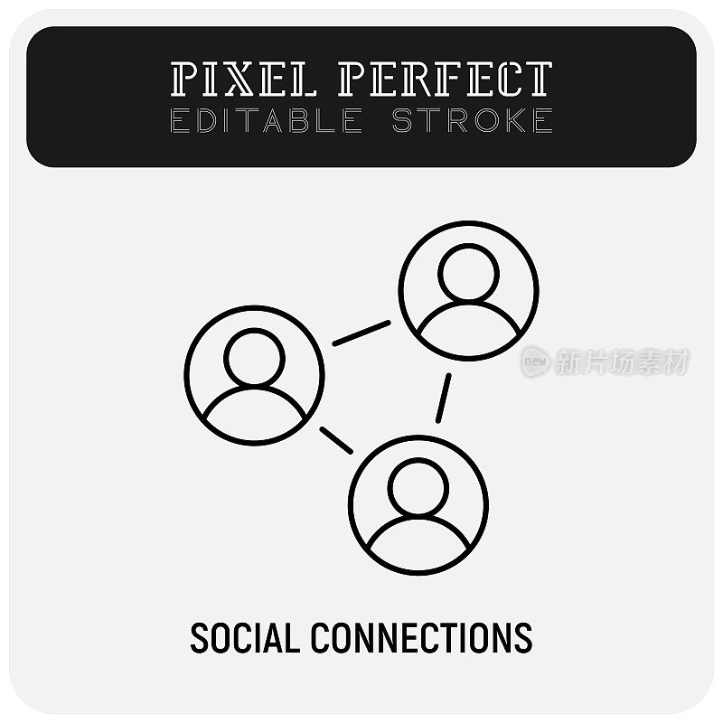 社会关系，社会网络。细线图标。像素完美，可编辑的描边。矢量插图。