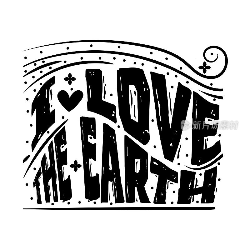 我爱地球手工字体标签，地球日t恤矢量设计
