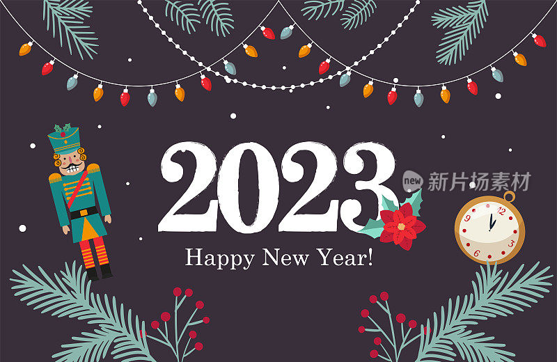 铭文2023和新年快乐的旗帜，花环，圣诞树树枝，小树枝和浆果，一个玩具士兵和一个时钟