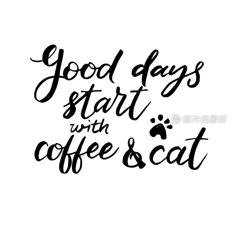 向量字母插图与短语好的日子开始与咖啡和猫。
