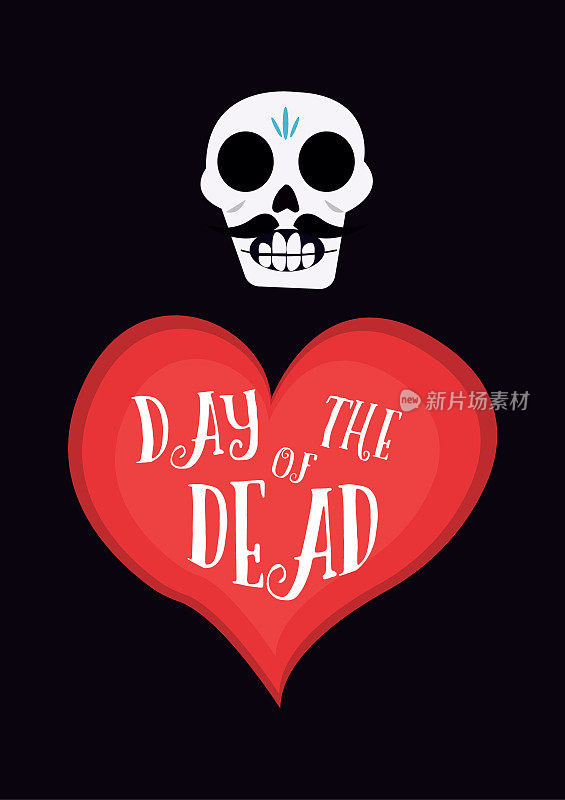 死亡之日的海报上有滑稽的头骨和大大的心，上面写着一句话