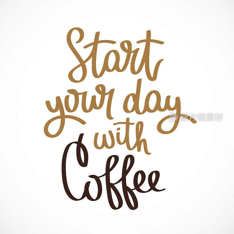 从咖啡开始你的一天。