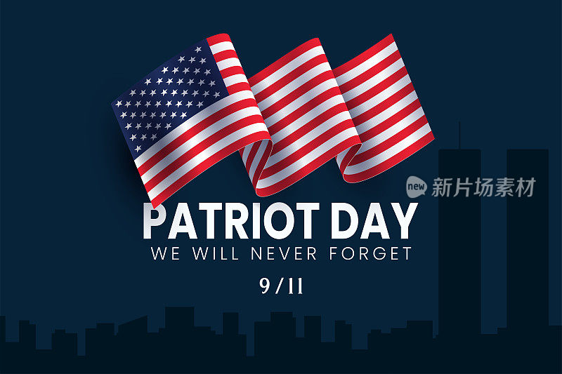 美国永远不会忘记2001年9月11日。爱国者日背景海报或横幅的矢量概念插图。深色背景，红色和蓝色。