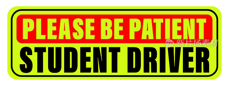 请耐心等待学生司机贴纸。车辆标志贴纸为新司机。学生汽车标志为初学者。