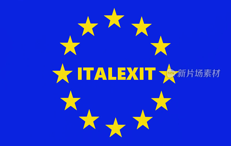 位于欧盟旗帜中间的“Italexit”一词，让人联想到退出共同体和欧元区