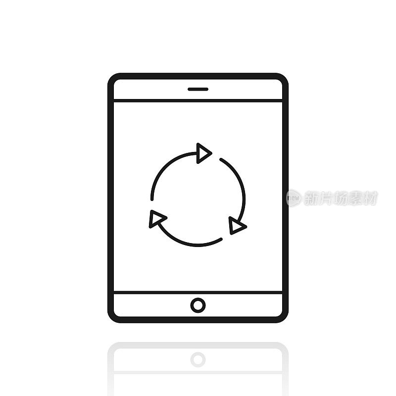 刷新或重新加载平板电脑。白色背景上反射的图标