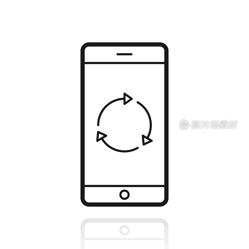 刷新或重新加载智能手机。白色背景上反射的图标
