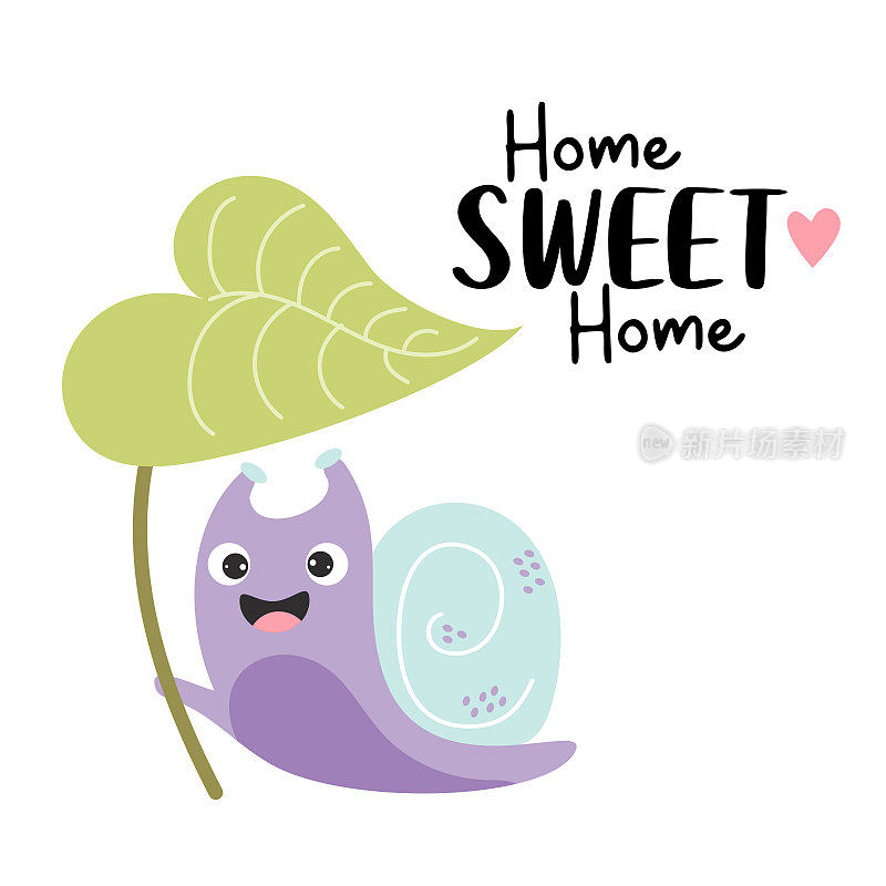 大叶子下可爱快乐的蜗牛，标语:甜蜜的家。矢量插图。酷有趣的卡片蜗牛字符贺卡，封面，设计和装饰。