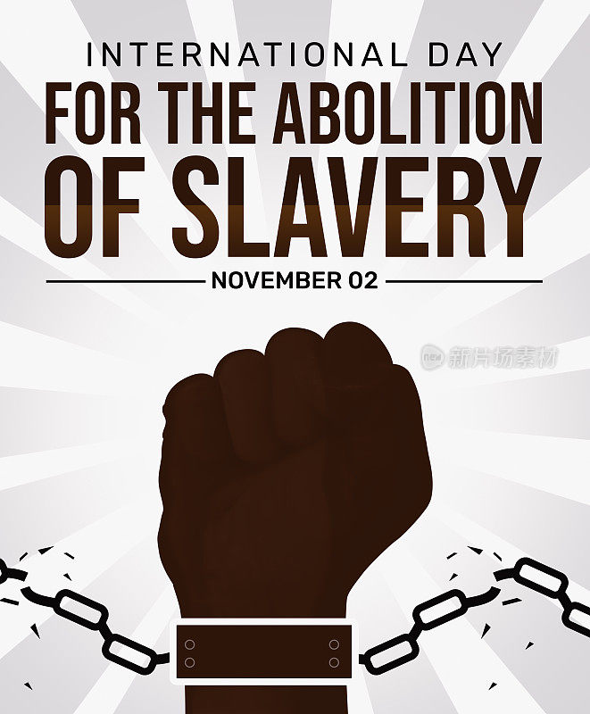 世界废除奴隶制日的背景是一个拳头和断裂的锁链。废除奴隶制的概念背景