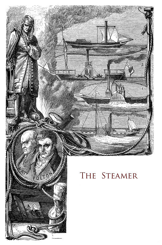 关于蒸汽船的一章的排印卷首画，有蒸汽船的小插图和苏格兰发明家詹姆斯·瓦特的肖像，罗伯特·富尔顿是第一艘商用蒸汽动力船的开发者