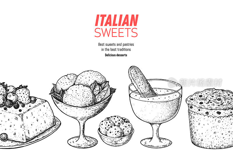 意大利甜点矢量插图。意大利美食手绘草图。意大利烤集合。复古设计模板。塞米弗雷多，意式冰淇淋，萨巴格里翁，潘妮托妮，struffoli插图。