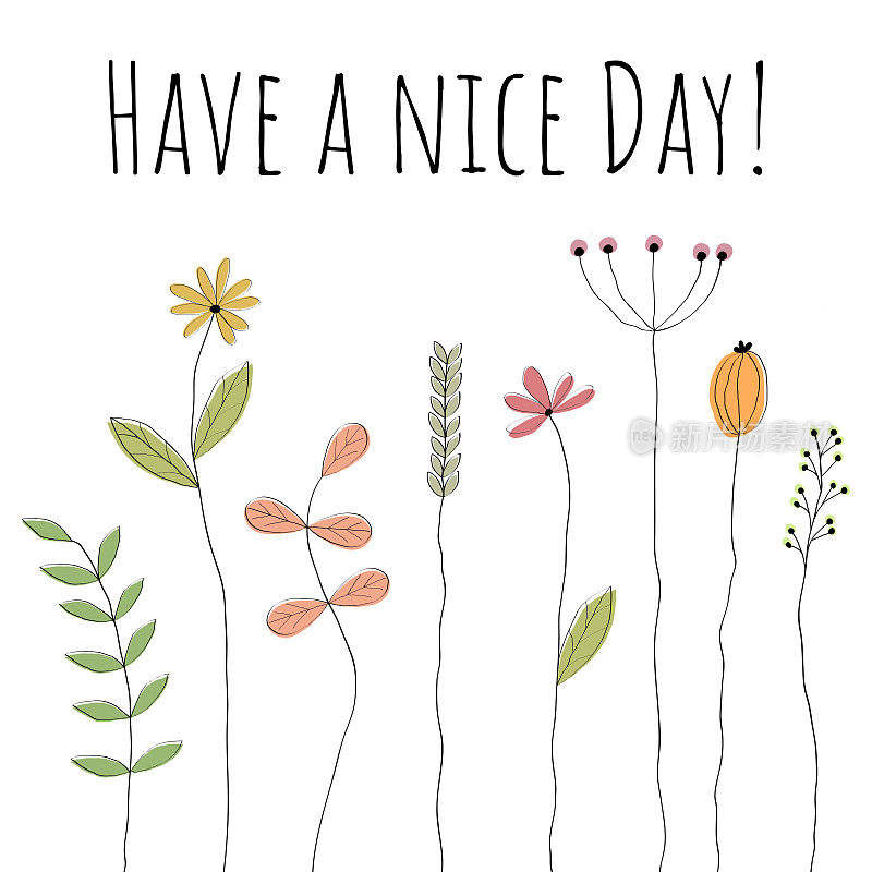 祝你今天愉快!贺卡上绘有可爱的花朵。