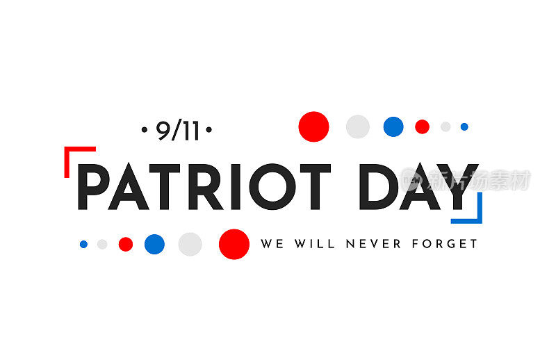 爱国者日，911背景。我们永远不会忘记。向量