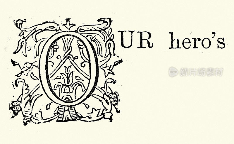 复古插图华丽的大写字母O，我们的英雄，字体，字体，词，维多利亚19世纪