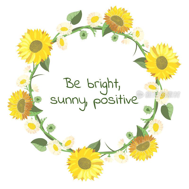 一幅由向日葵和雏菊组成的花环的孤立插图，配上激励人心的引言。夏天的插图