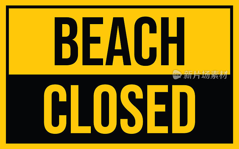 海滩关闭警告标志。黄色警告标志，关于冠状病毒或covid-19病媒插图