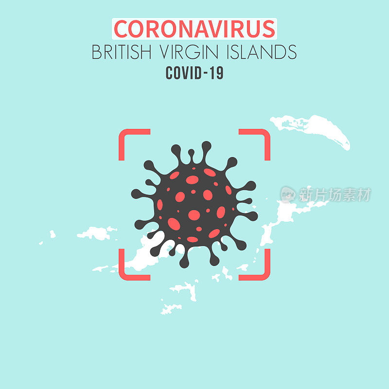 英属维尔京群岛地图，红色取景器中有冠状病毒细胞(COVID-19)