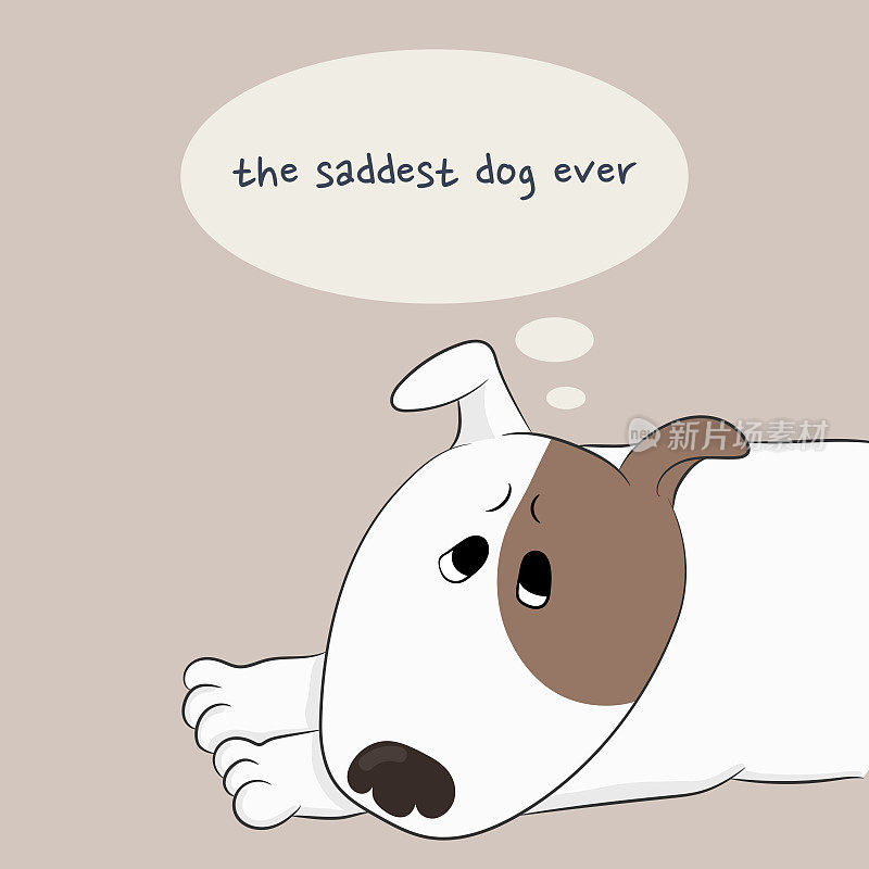 悲伤的卡通狗躺着，说话泡泡和短语是有史以来最悲伤的狗。手绘矢量艺术